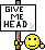 Gimme head